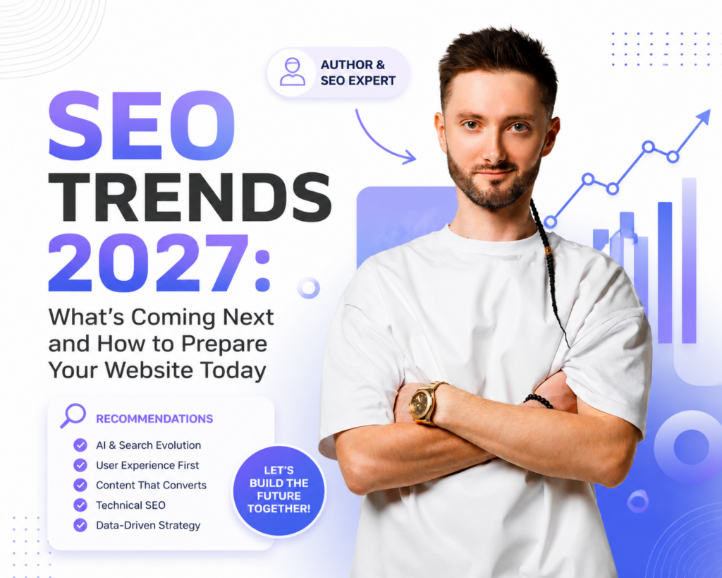 SEO Trends 2027: What's Coming Next and How to Prepare Your Website Today SEO Trends 2027: What's Coming Next and How to Prepare Your Website Today