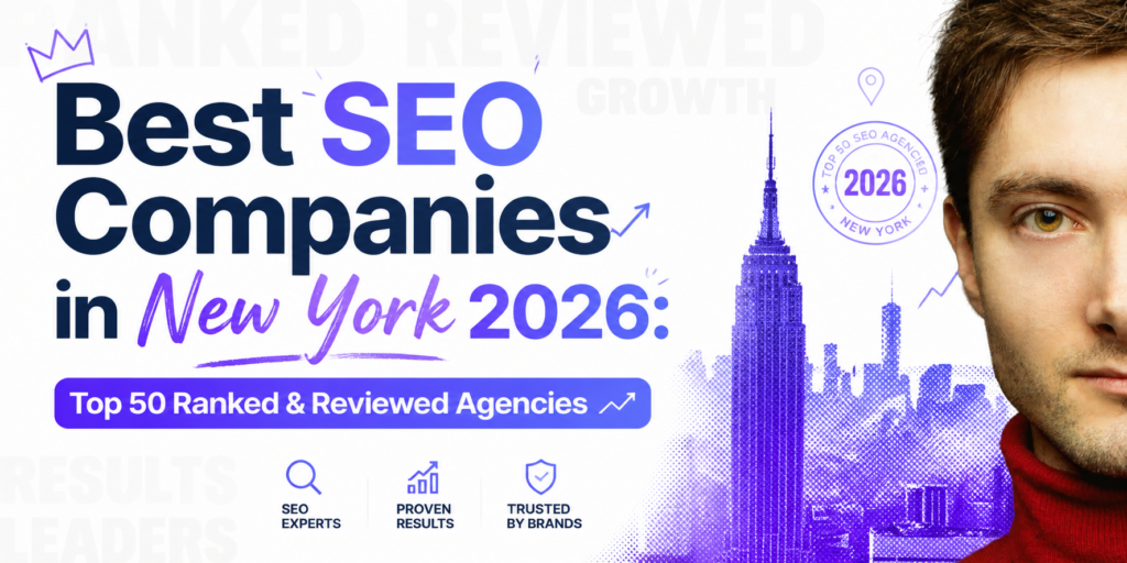 Best SEO Companies in New York 2026: Top 50 Ranked & Reviewed Agencies