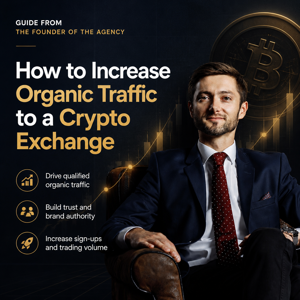How to Increase Organic Traffic to a Crypto Exchange | Step-by-Step Guide How to Increase Organic Traffic to a Crypto Exchange | Step-by-Step Guide