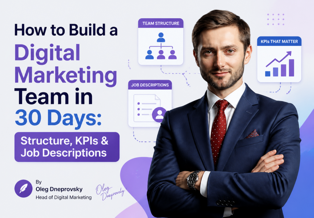 How to Build a Digital Marketing Team in 30 Days: Structure, KPIs & Job Descriptions How to Build a Digital Marketing Team in 30 Days: Structure, KPIs & Job Descriptions