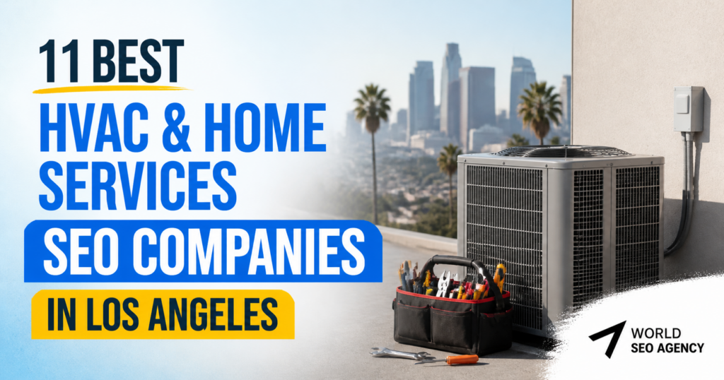11 Best HVAC & Home Services SEO Companies in Los Angeles