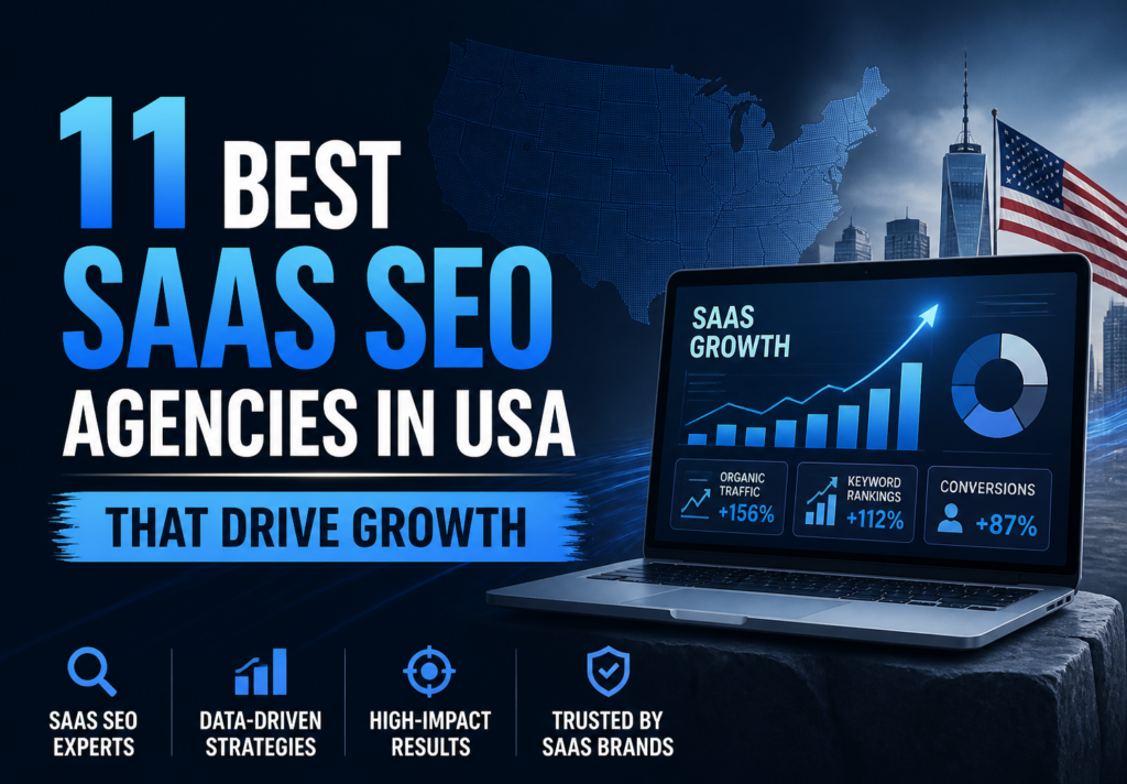 11 Best SaaS SEO Agencies in USA That Drive Growth 11 Best SaaS SEO Agencies in USA That Drive Growth