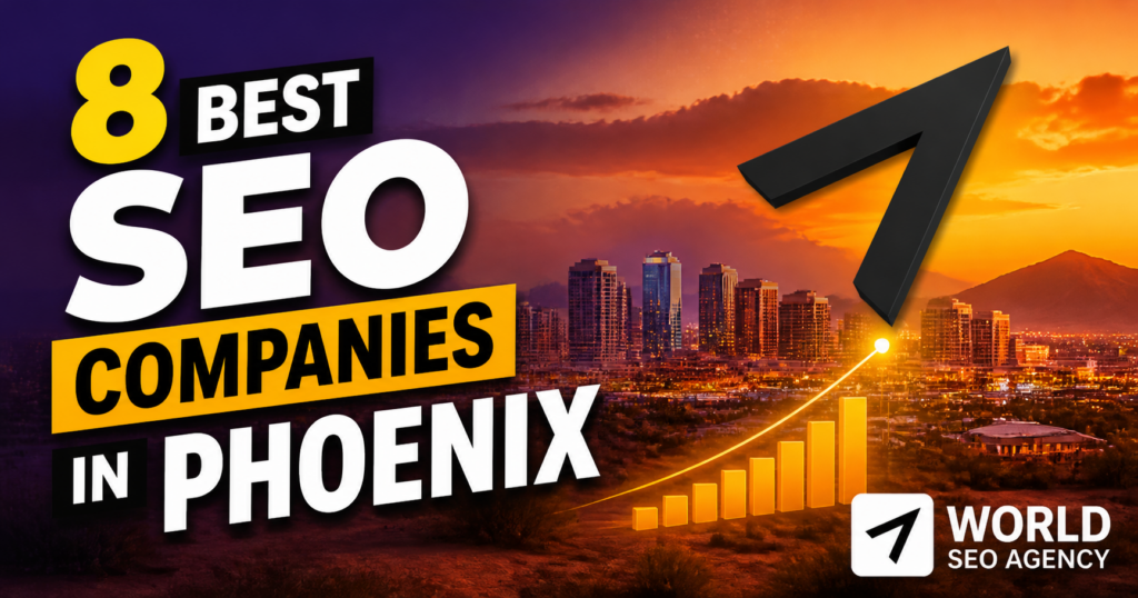 8 Best SEO Companies in Phoenix